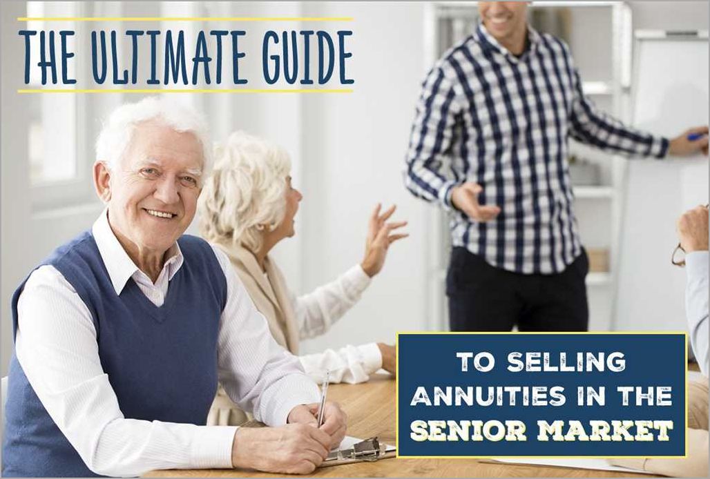 How to Sell Annuities A Comprehensive Guide